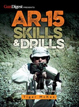 AR-15 Skills & Drills: Learn To Run Your AR Like A Pro (Digital Download)