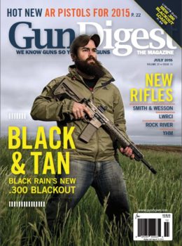Gun Digest the Magazine, July 2015 Digital Issue
