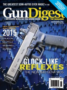 Gun Digest the Magazine September 2015 Digital Issue