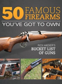 50 Famous Firearms You've Got to Own (Digital Download)