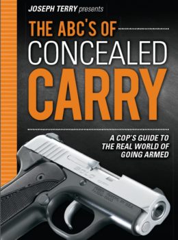 Joseph Terry Presents the ABC's of Concealed Carry (Digital Ebook)