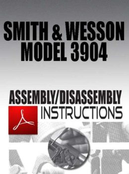 Smith & Wesson Model 3904 Assembly/Disassembly Instructions Download