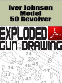 Iver Johnson Model 50 Revolver Exploded Gun Drawing Download