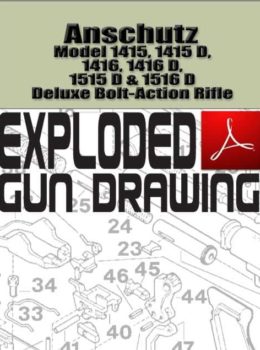 Anschutz Model 1415, 1415 D, 1416, 1416 D, 1515 D & 1516 D Deluxe Bolt-Action Rifle Exploded Gun Drawing Download