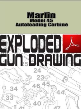 Marlin Model 45 Autoloading Carbine Exploded Gun Drawing Download