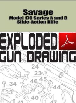 Savage Model 170 Series A and B Slide-Action Rifle Exploded Gun Drawing Download