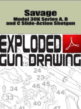 Savage Model 30K Series A, B and C Slide-Action Shotgun Exploded Gun Drawing Download