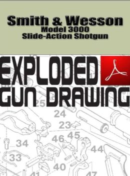 Smith & Wesson Model 3000 Slide-Action Shotgun Exploded Gun Drawing Download