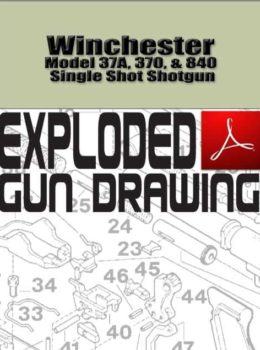 Winchester Model 37A, 370, & 840 Single Shot Shotgun Exploded Gun Drawing Download