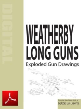 Weatherby Long Guns Exploded Gun Drawings Digital (PDF) Download