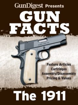 Gun Digest Presents Gun Facts: 1911  (Digital PDF Download)