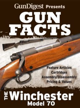 Gun Digest Presents Gun Facts: Winchester Model 70 (Digital PDF Download)