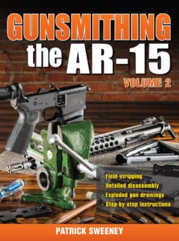 Gunsmithing the AR-15, Vol. 2