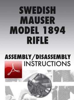 Swedish Mauser Model 1894 Rifle Assembly/Disassembly Instructions Download